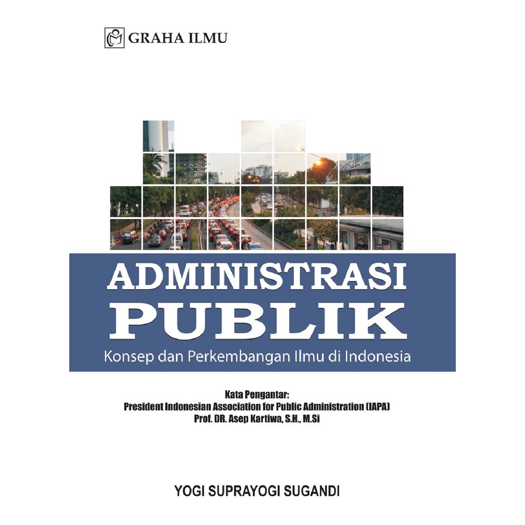 Jual ADMINISTRASI PUBLIK Konsep Dan Perkembangan Ilmu DiIndonesia ...