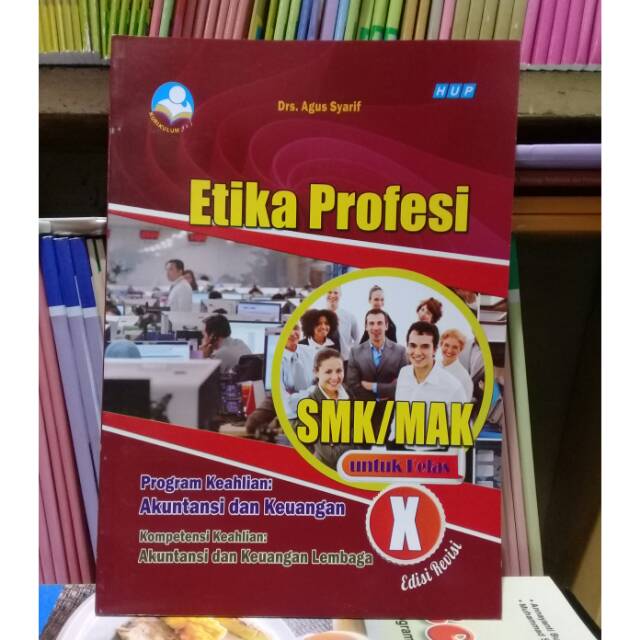 

BUKU ETIKA PROFESI UNTUK SMK KELAS X