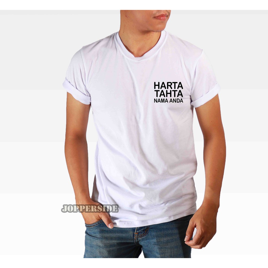 ORIGINAL custom kaos distro harta tahta dan nama anda tulis kata-kata sendiri pria wanita ts88