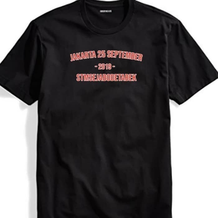 Kaos Baju Obral Combed 30S Distro JAKARTA 25 SEPTEMBER 2019 STM polos