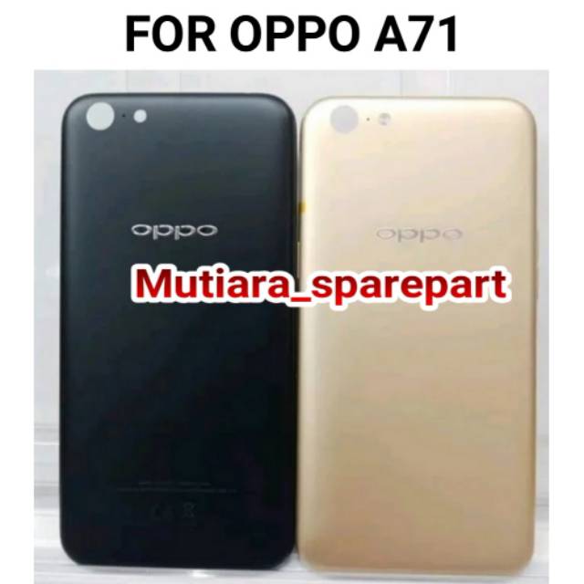 BACKDOOR / BACK COVER / CASING TUTUP BELAKANG OPPO A71