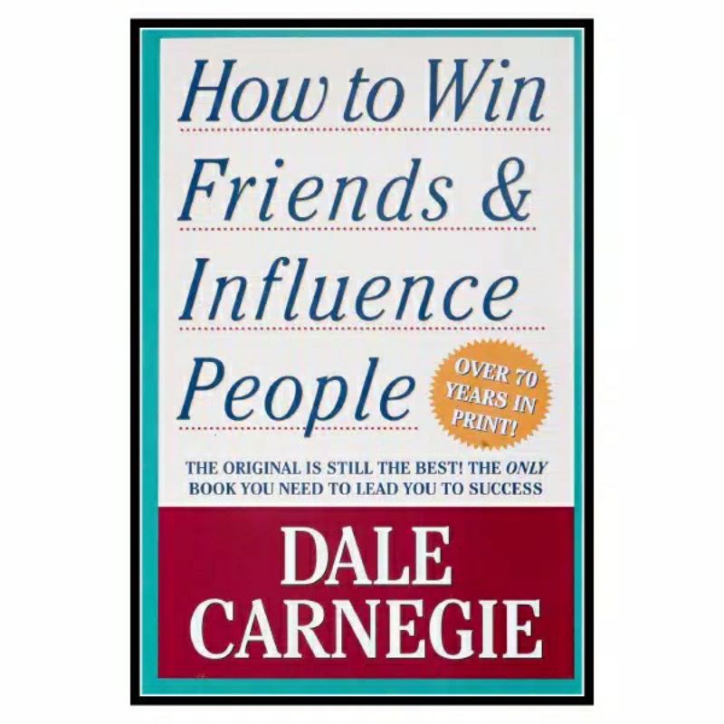 How to win Friends & Influence People
