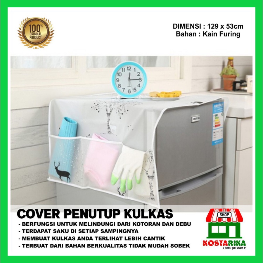 KOSTARIKA Cover Taplak Kulkas Alat Penutup Kulkas Waterproof Anti Air Multifungsi