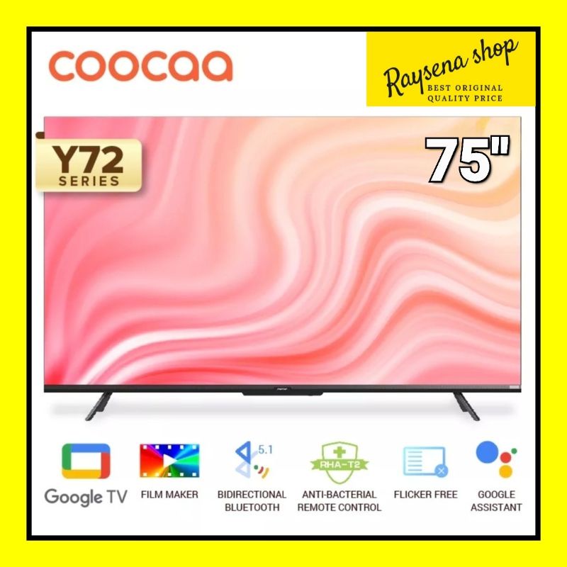COOCAA 75Y72 TV 75 INCH GOOGLE TV 75Y72 FLICKER FREE 75Y73