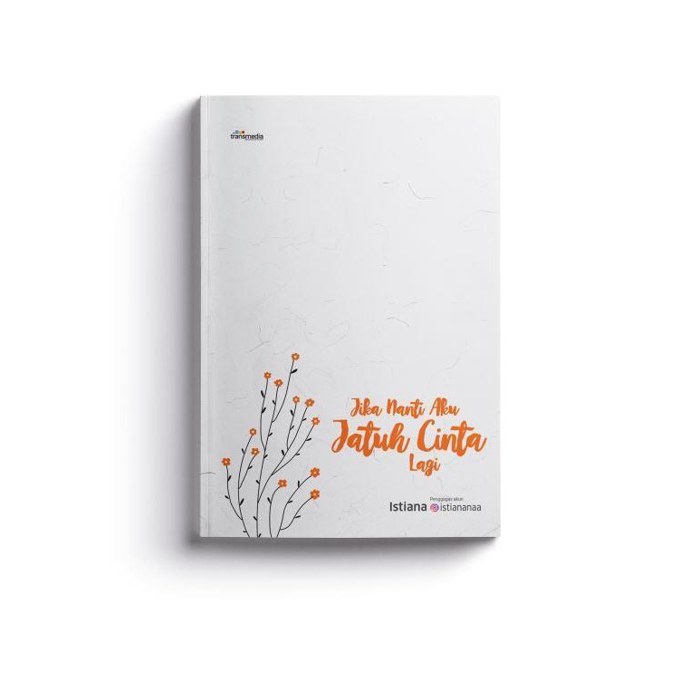 Jika Nanti Aku Jatuh Cinta Lagi Istiana Shopee Indonesia