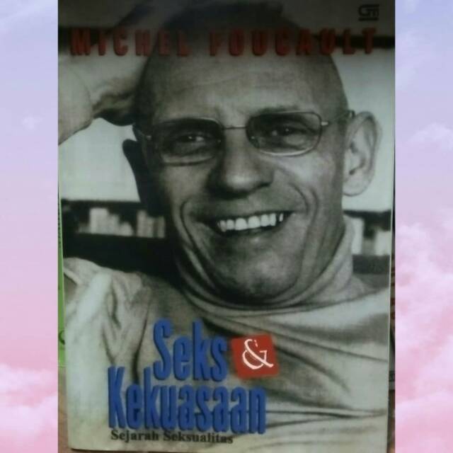 Seks & Kekuasaan - Michel Foucault