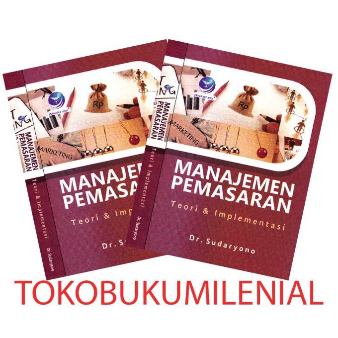 

Manajemen Pemasaran, Teori Dan Implementasi By Dr. Sudaryono Buku Ekon - Best Seller