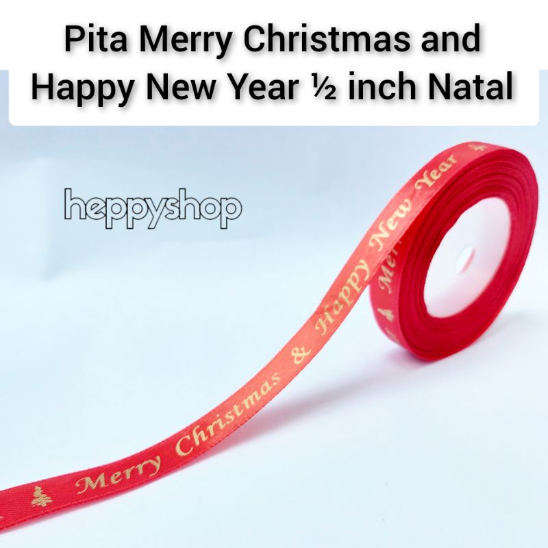 

Pita Merry Christmas and Happy New Year ½ inch Natal