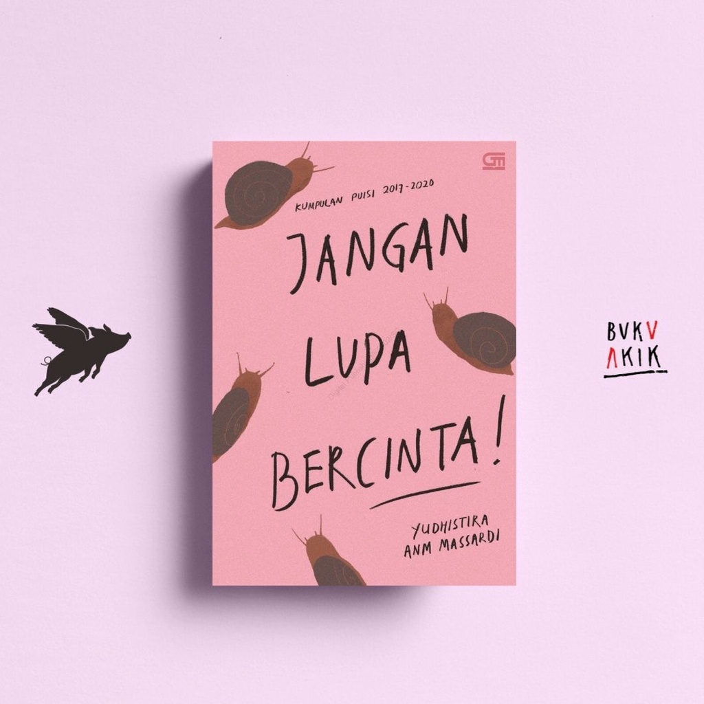 Jangan Lupa Bercinta! - Yudhistira ANM Massardi