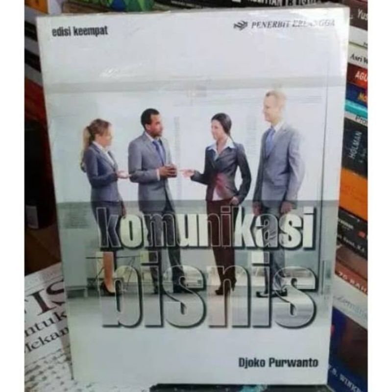 

komunikasi bisnis edisi 4 keempat djoko purwanto