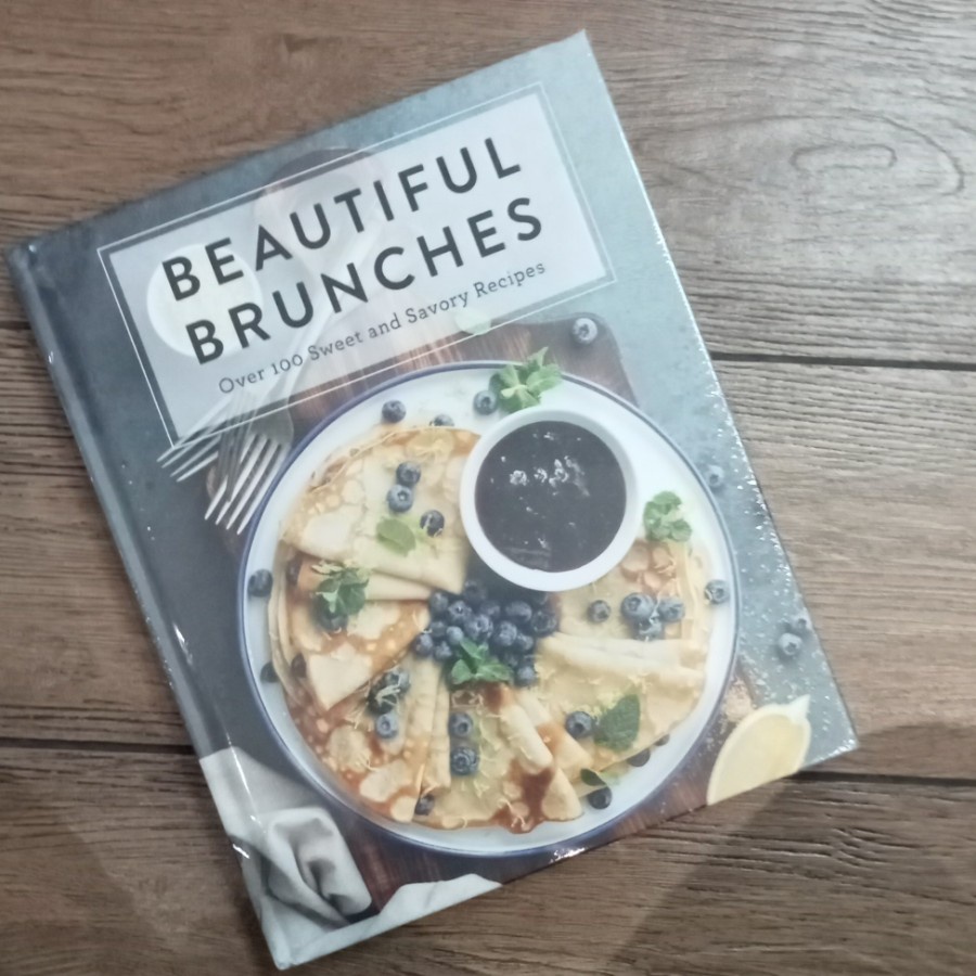 Beautiful Bruches : Over 100 Sweet and Savory Recipes Cook Book