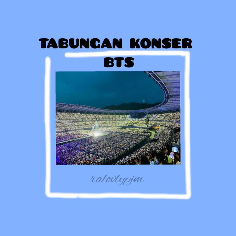 TABUNGAN KONSER BTS