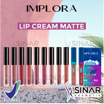 ✦SINAR✦ [NEW Implora X Relaxa] Implora Lip Cream Matte - Warna Lengkap