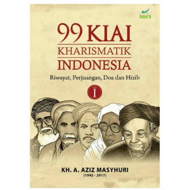 100% original!!Buku bacaan pengetahuan islam 99 kiyai kharismatik indonesia penerbit keira