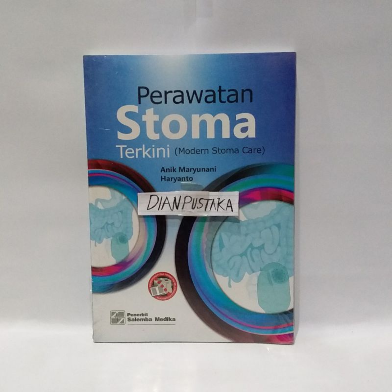 (ORIGINAL) BUKU PERAWATAN STOMA TERKINI (MODERN STOMA CARE)