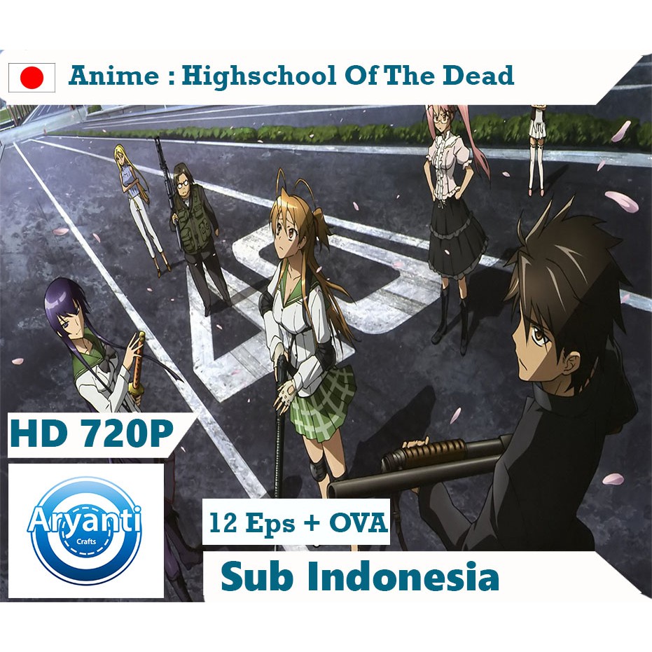 KASET DVD HIGHSCHOOL OF THE DEAD SUB INDONESIA HD 720P TERBAIK