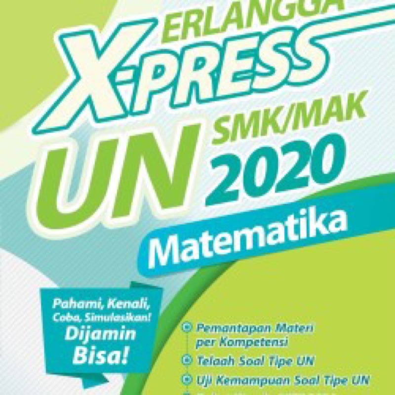 

BUKU ERLANGGA X PRESS UN 2020 SMK B INDONESIA B INGGRIS MATEMATIKA bekas