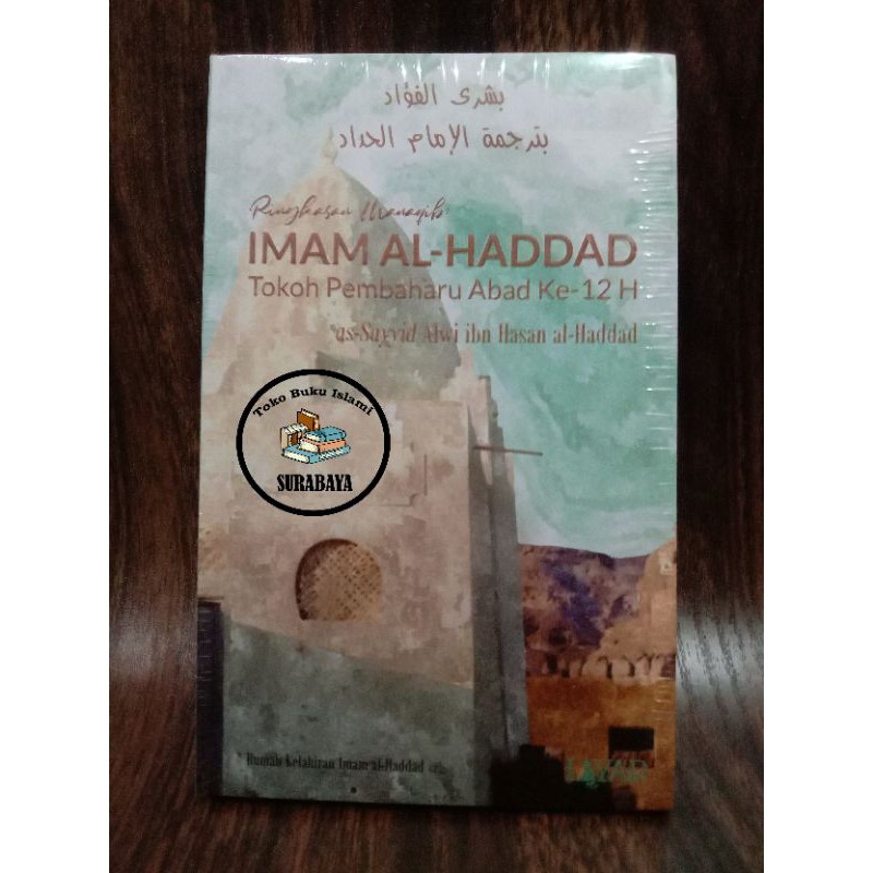 Ringkasan Manaqib Imam Al-Haddad Tokoh Pembaharu Abad Ke- 12 H - Layar
