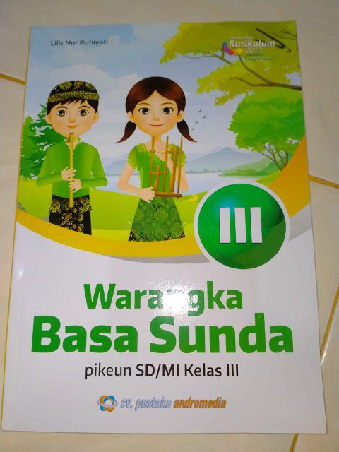 Buku Bahasa Sunda Warangka Basa Sunda Kelas 3 Sd Mi Penerbit Andromedia Shopee Indonesia