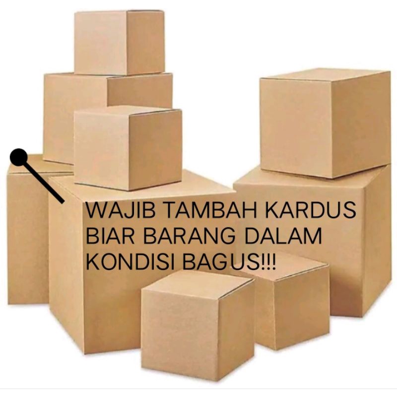 

PACKING KARDUS + BUBBLEWARP (jika tidak tambah packing kardus+bubblewarp, barang kerut/penyok bukan tanggung jawab kami)