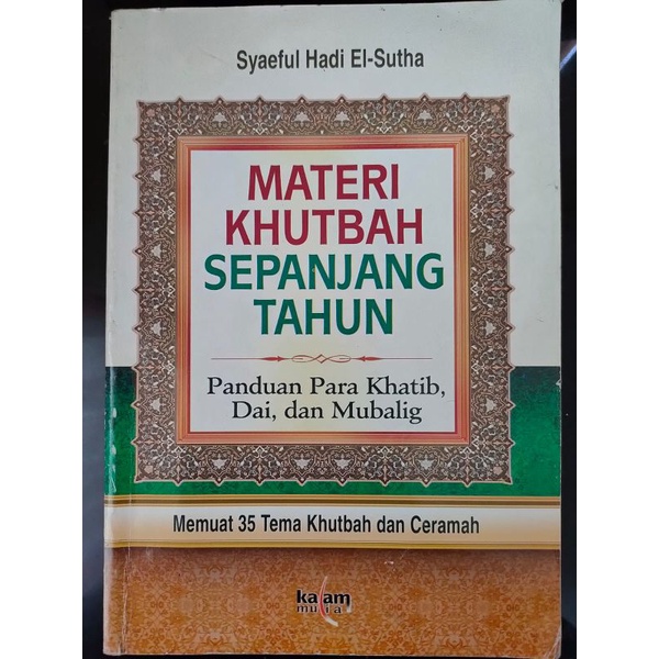 

[ORIGINAL] Buku Materi Khutbah Sepanjang Tahun oleh Syaeful Hadi El-Sutha