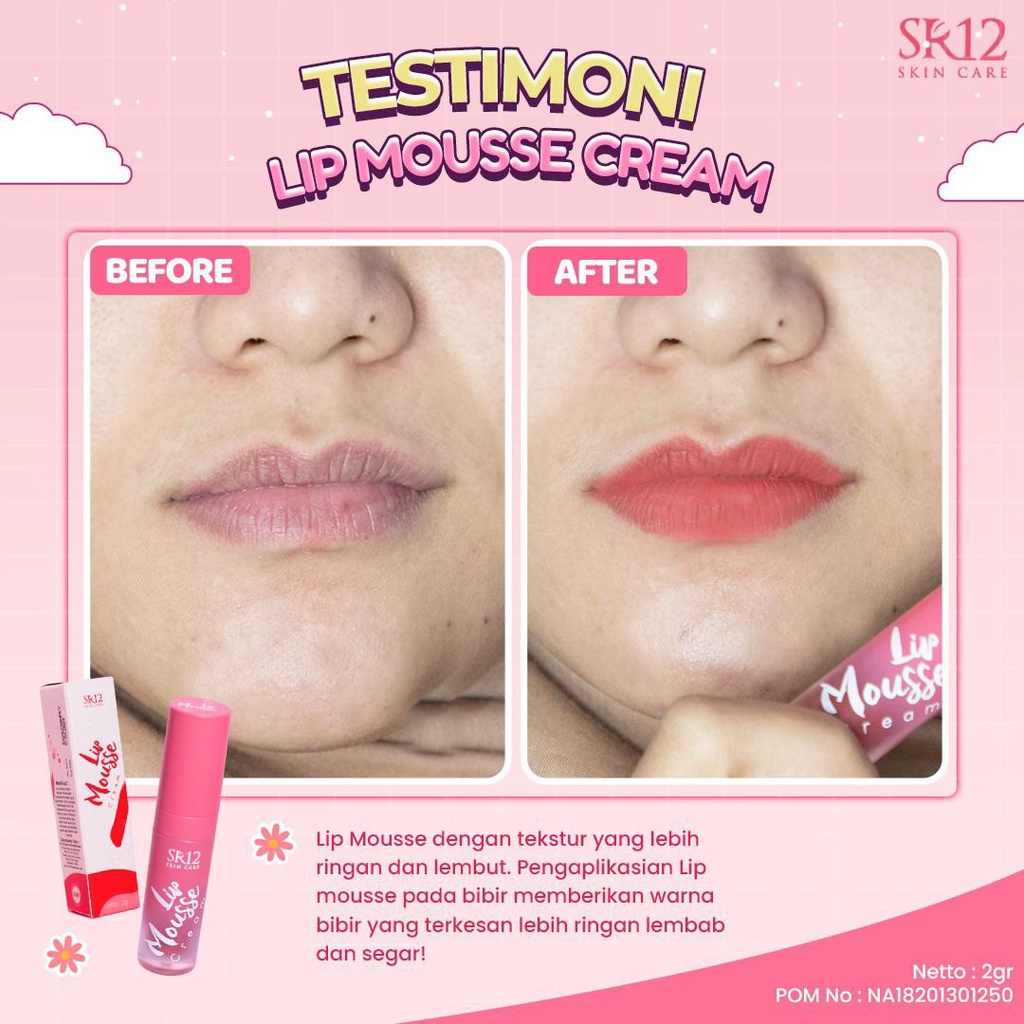 LIP MOUSSE CREAM SR12 BEBAS PARABEN / LIPSTIK RINGAN DIBIBIR &amp; MELEMBABKAN BIBIR SECARA ALAMI / MENGANDUNG SUNSCREEN AGENT &amp; VITAMIN E / TIDAK CRACKY DIBIBIR / LIPSTIK MATTE &amp; MOUSSE AMAN DENGAN STANDART BPOM / PELEMBAB BIBIR ALAMI