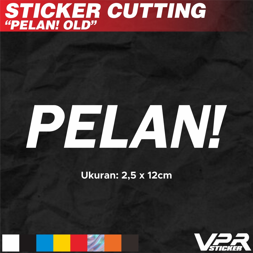 

STIKER/STICKER CUTTING PELAN! OLD