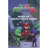 BUKU RGL#PJ MASKS: MENGEJAR LABORATORIUM ROMEO