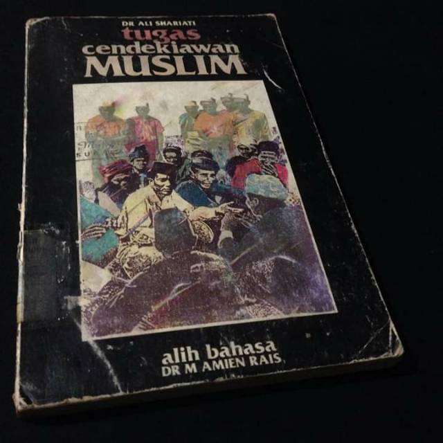 TUGAS CENDEKIAWAN MUSLIM - Ali Shariati - Buku Ali Syariati