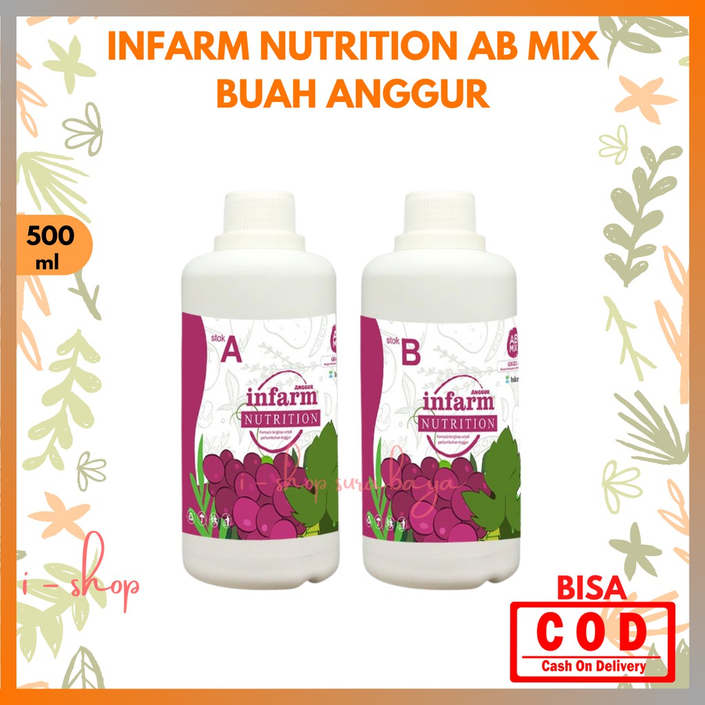 Infarm Nutrisi AB Mix Anggur Instan 500 ml / Nutrisi Tanaman / Pupuk Tanaman