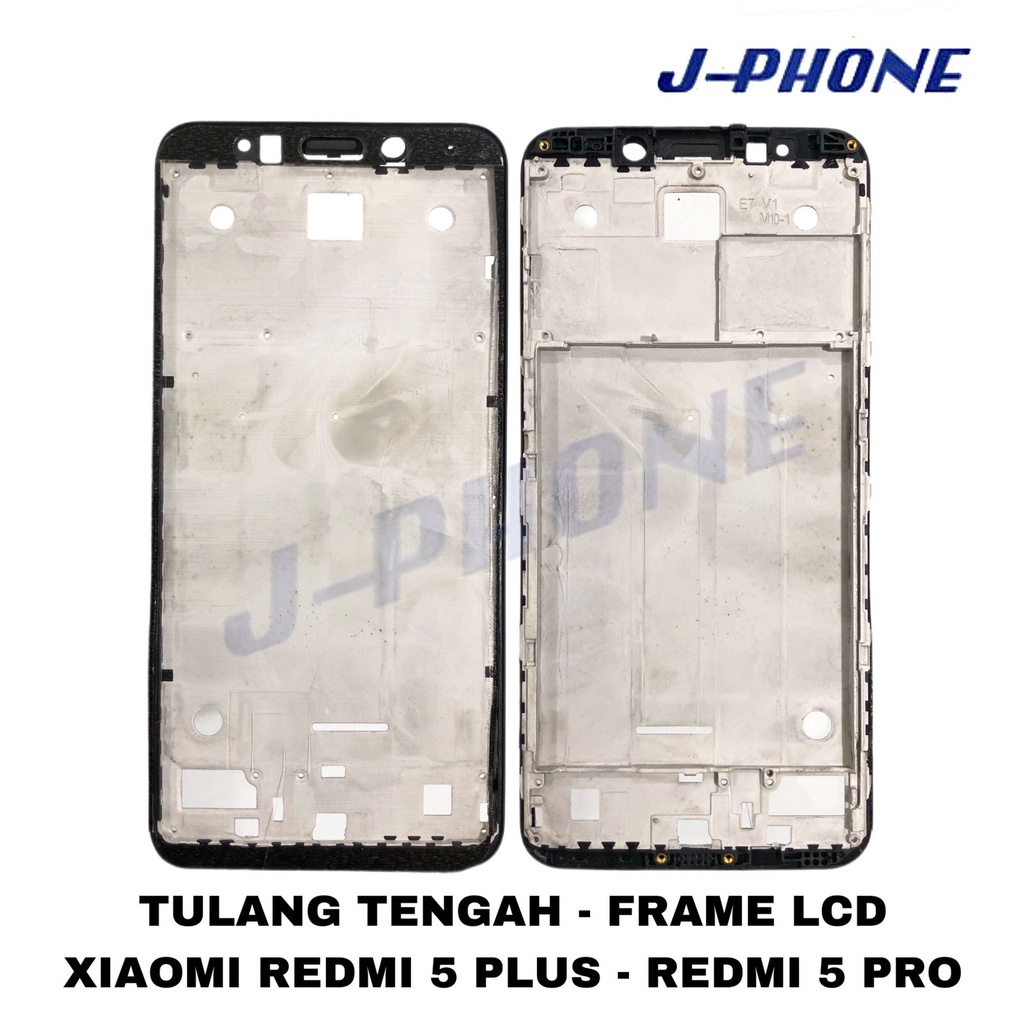 TULANG TENGAH / FRAME LCD XIAOMI REDMI 5 PLUS / REDMI 5 PRO