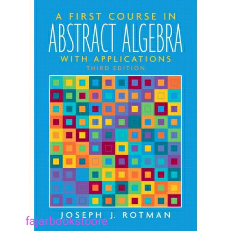 First course in abstract algebra