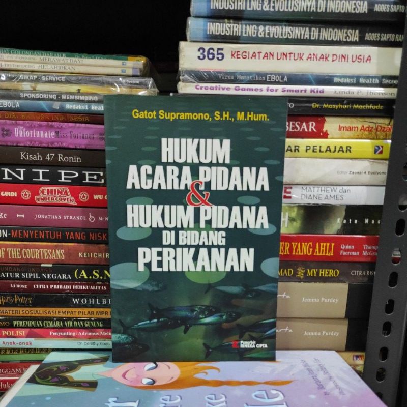 BUKU ORIGINAL HUKUM ACARA PIDANA & HUKUM PIDANA DI BIDANG PERIKANAN GQTOT SUPRAMONO