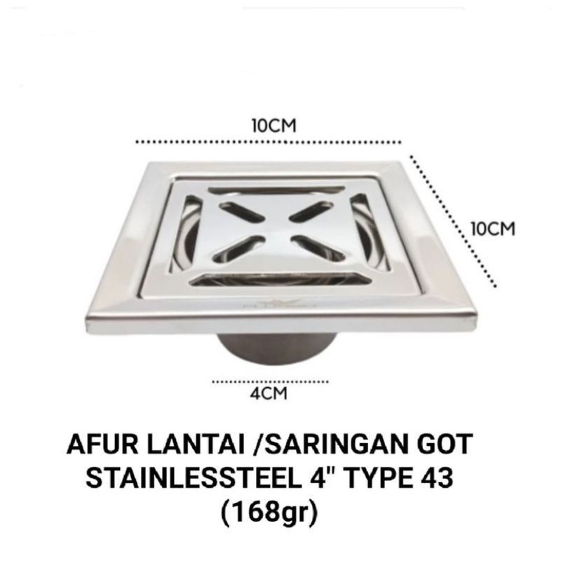 AFUR LANTAI 4&quot; / SARINGAN GOT TYPE-43 STAINLESS FLUSSO HIGH QUALITY