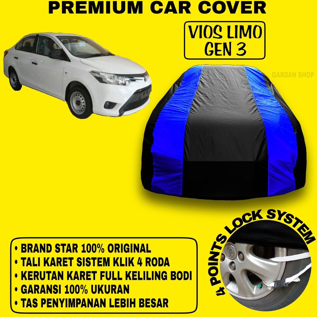Body Cover VIOS LIMO GEN 3 Sarung BIRU Penutup Pelindung Bodi Mobil Vios Limo Gen 3 PREMIUM Blue Cover