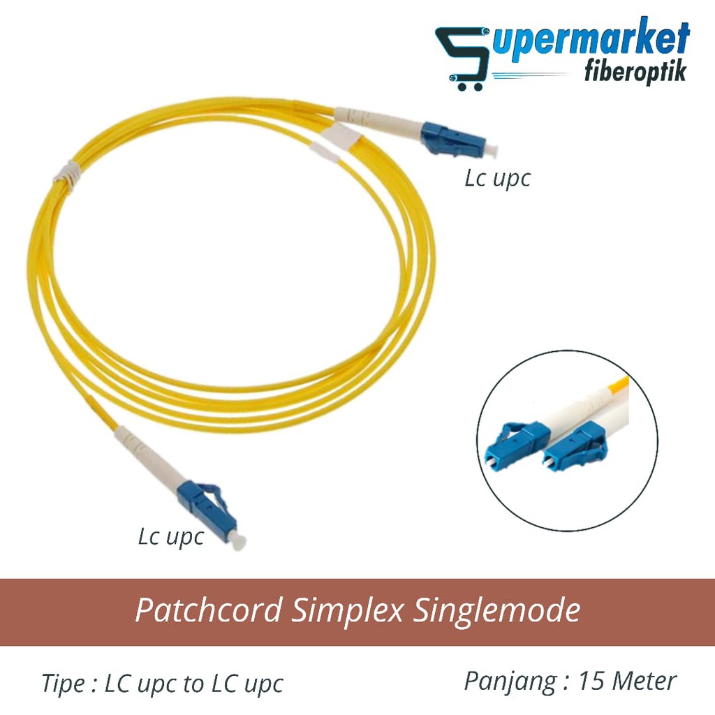 Patchcord Fiber Optik Simplex SM LC UPC to LC UPC Panjang 15 Meter