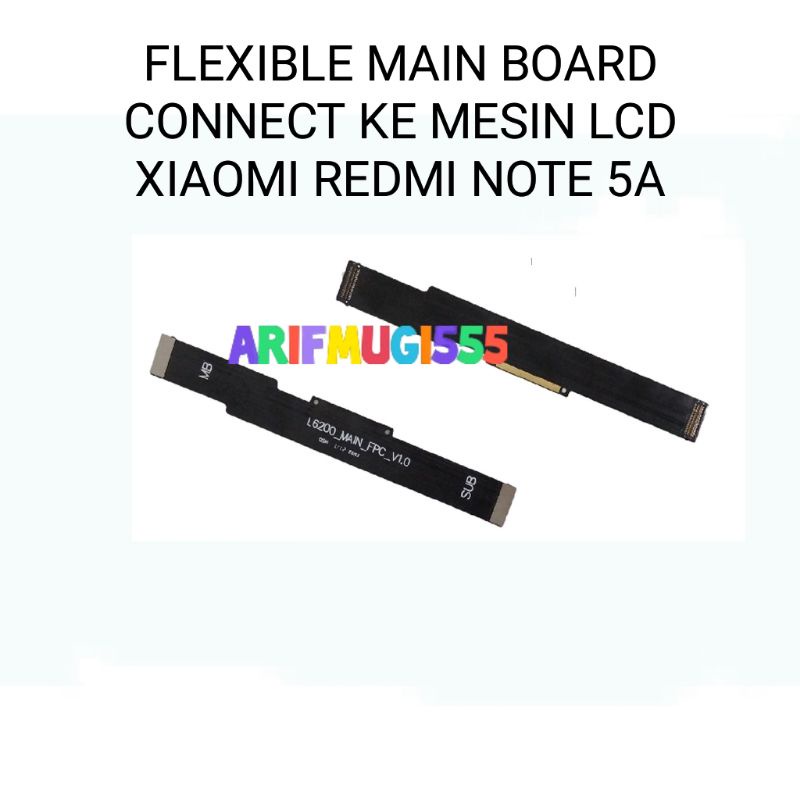 FLEXIBLE FLEXIBEL MAIN BOARD CONNECT KE MESIN LCD XIAOMI REDMI NOTE 5A