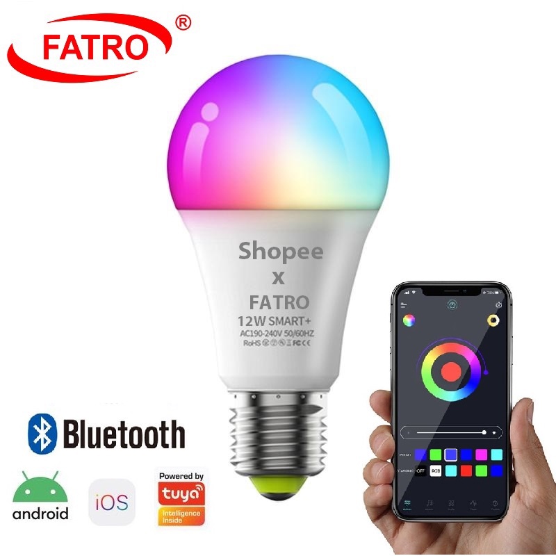 FATRO SMART BULB LAMPU LED 12 WATT RGBWW  / SMART BULB / LAMPU RGB / BOHLAM WIRELESS BLUETOOTH SMART