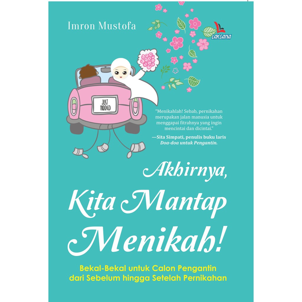 

Buku Akhirnya Kita Mantap Menikah - LAKSANA