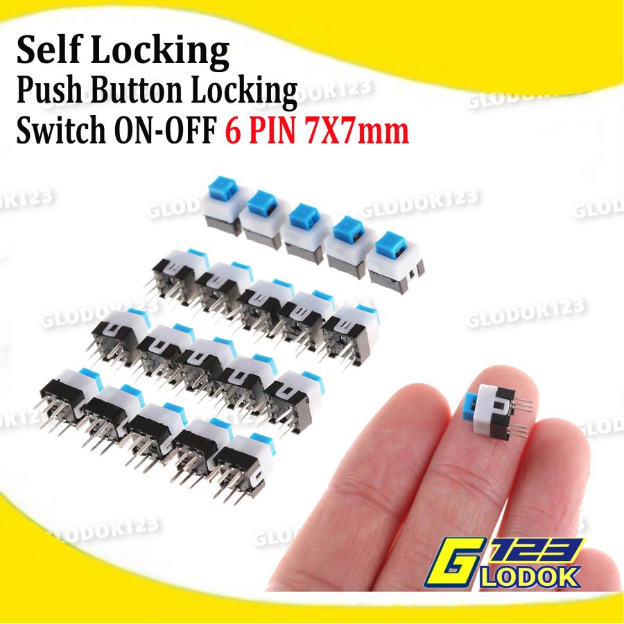 Switch Push Button On Off Self Lock Saklar Tekan 6 Pin Kaki 7 x 7 Mm