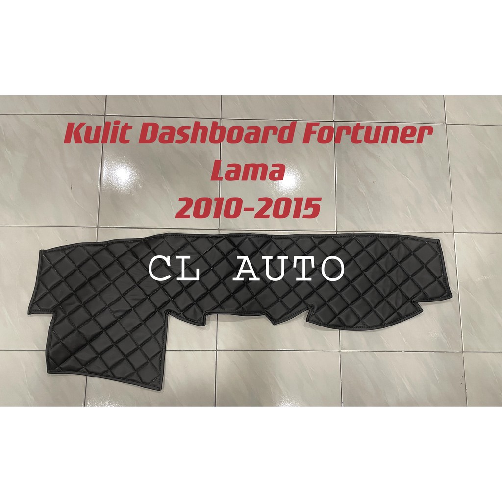 Alas Cover Dashboard Fortuner Lama 2010 - 2015 Bahan Kulit sintetis premium Pelindung Penutup Dasbor