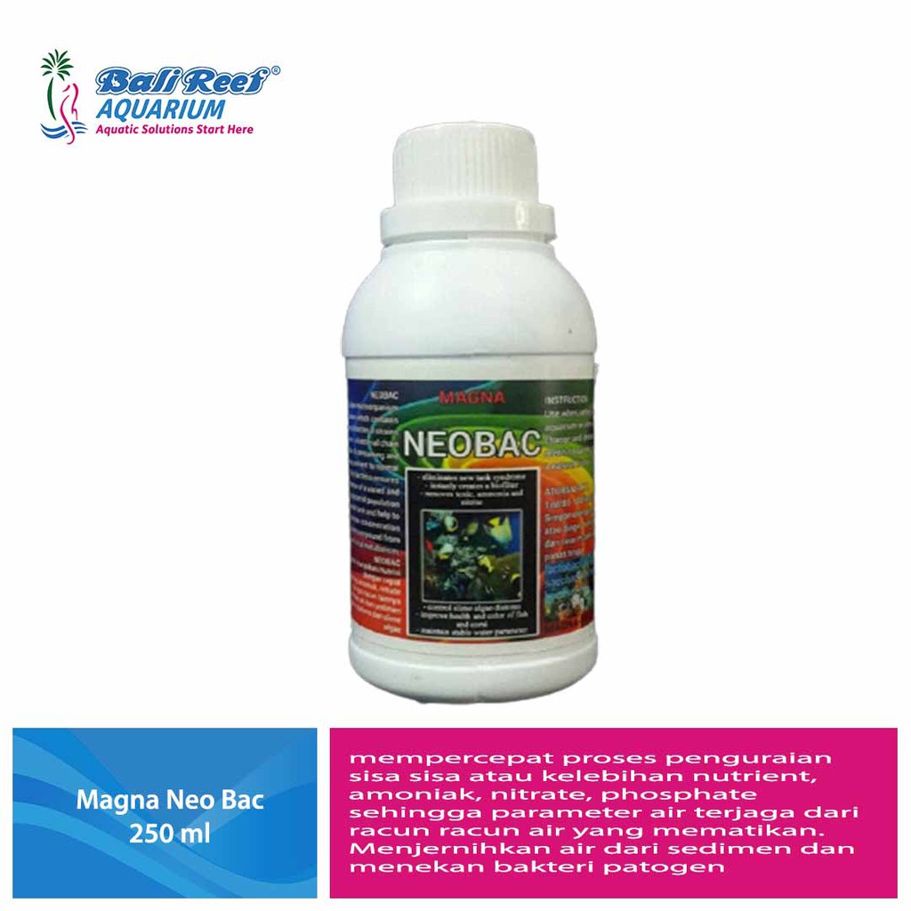 Magna Neo Bac 250 Ml Pengurai Amoniak Pada Aquarium