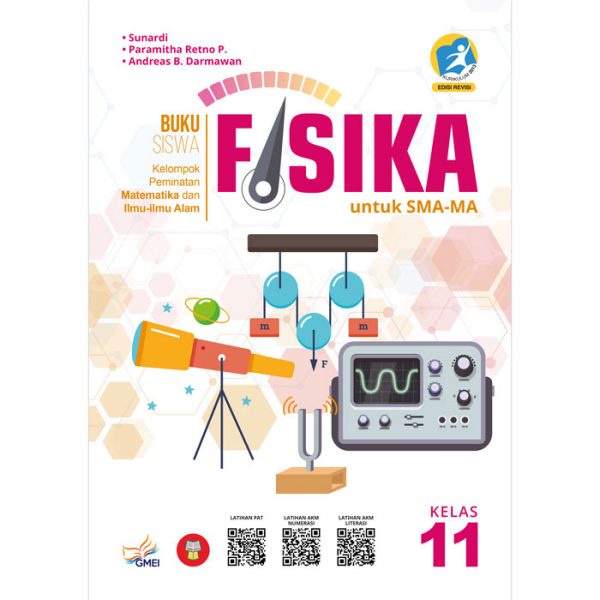 BUKU SISWA FISIKA SMA MA KELAS XI KURIKULUM 2013 EDISI PREMIUM / BUKU FISIKA KELAS 11 SMA