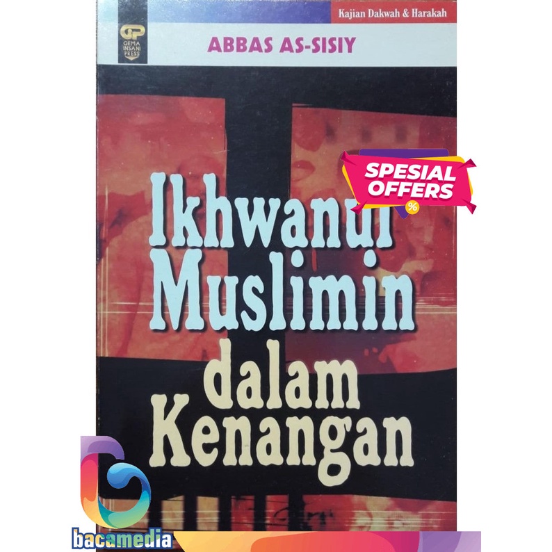 Ikhwanul Muslimin Dalam Kenangan