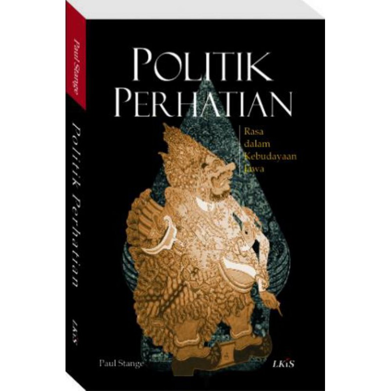 Politik Perhatian ; Rasa dalam Kebudayaan Jawa
