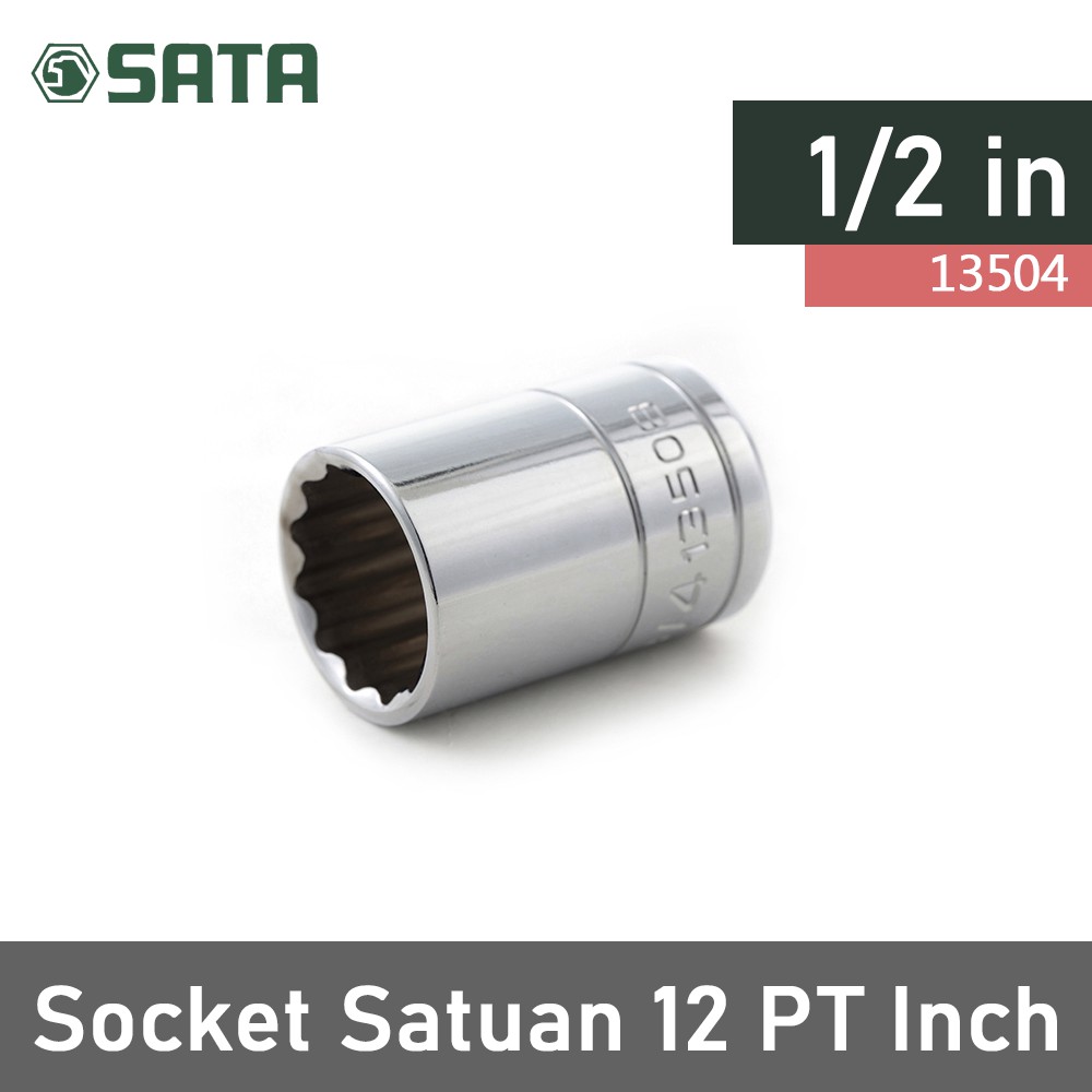 SOCKET SATUAN 1/2 INCH 1/2 in 13504 12pt SATA TOOLS