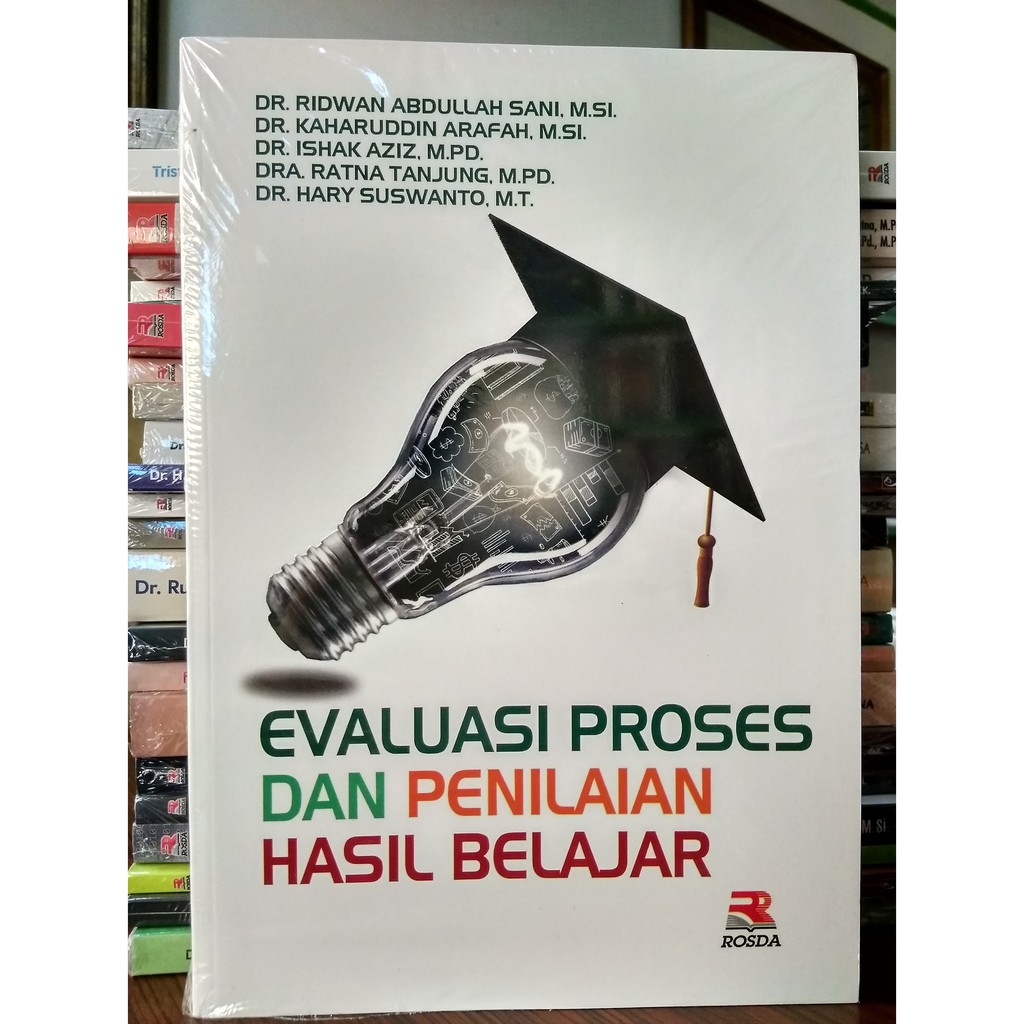 

Evaluasi Proses dan Penilaian Hasil Belajar - Rosda
