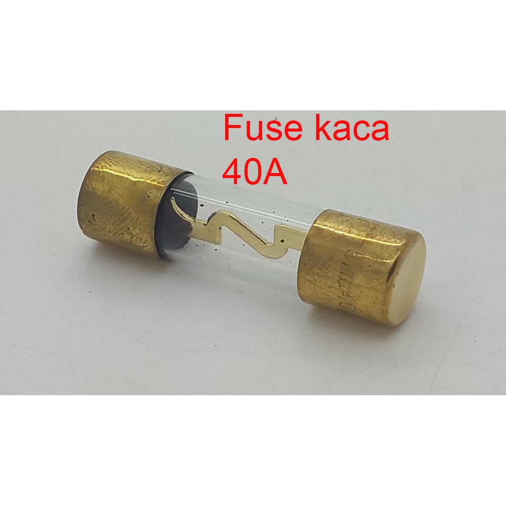 Fuse kaca 40A / Sikring