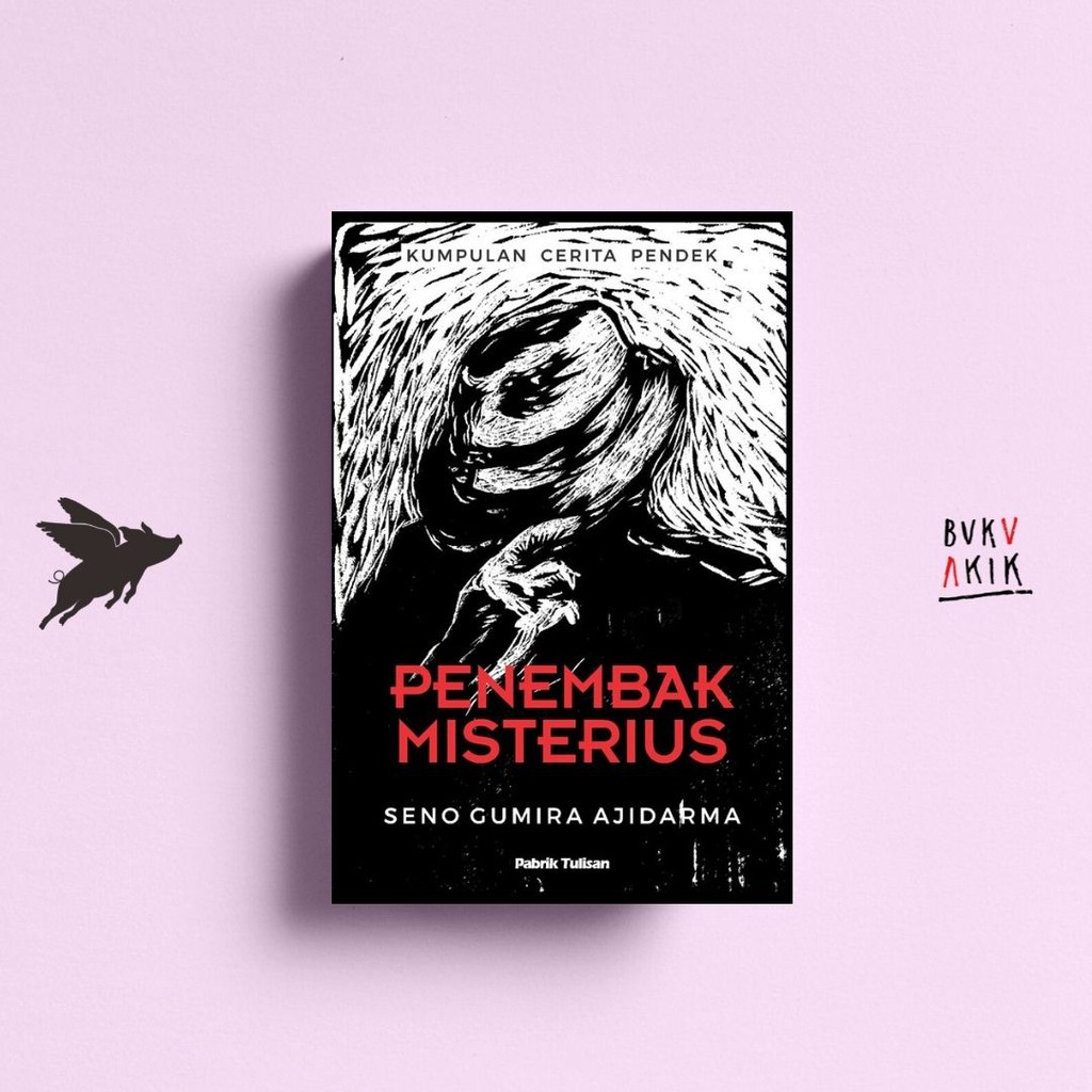 Penembak Misterius - Seno Gumira Ajidarma