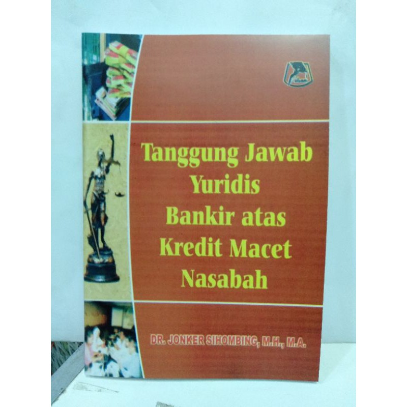 Buku Tanggung Jawab Yuridis Bankir atas Kredit Macet Nasabah
